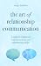 The Art of Relationship Communication by Margo Hamilton