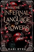 The Infernal Language of Flowers