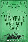 The Minotaur Who Got Away (Magic in Minos Falls, #2)