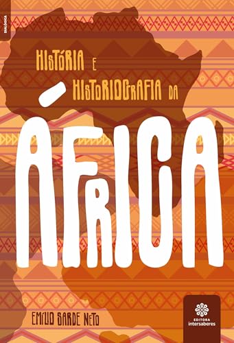 História e historiografia da África (Portuguese Edition)