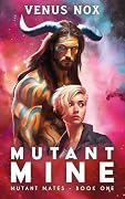 Mutant Mine