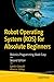 Robot Operating System (ROS) for Absolute Beginners: Robotics Programming Made Easy