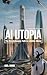 AI UTOPIA The Revolutionary...