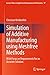 Simulation of Additive Manufacturing using Meshfree Methods: With Focus on Requirements for an Accurate Solution (Lecture Notes in Applied and Computational Mechanics Book 97)