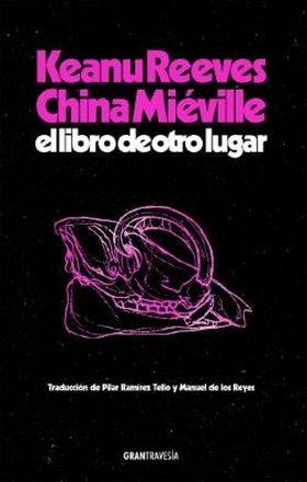 Portada de El libro de otro lugar, de Keanu Reeves