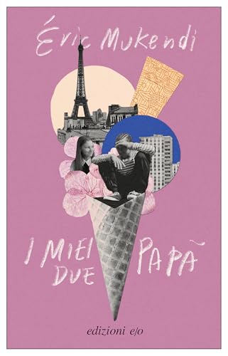 I miei due papà (Italian Edition)
