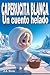 Caperucita Blanca: Un cuent...