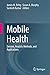 Mobile Health: Sensors, Analytic Methods, and Applications