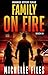 Family on Fire: A Mystery T...