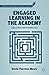 Engaged Learning in the Aca...