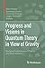 Progress and Visions in Quantum Theory in View of Gravity by Felix Finster