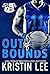 Out of Bounds by Kristin   Lee Out of Bounds by Kristin   Lee