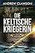 Die Keltische Kriegerin: Ein Harry-Fox-Abenteuer (Archäologische Abenteuerserie um Harry Fox) (German Edition)