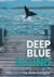 Deep Blue Sound by Abe Koogler Deep Blue Sound by Abe Koogler