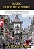 SUISSE GUIDE DE VOYAGE 2025...