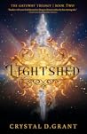 Lightshed by Crystal D. Grant