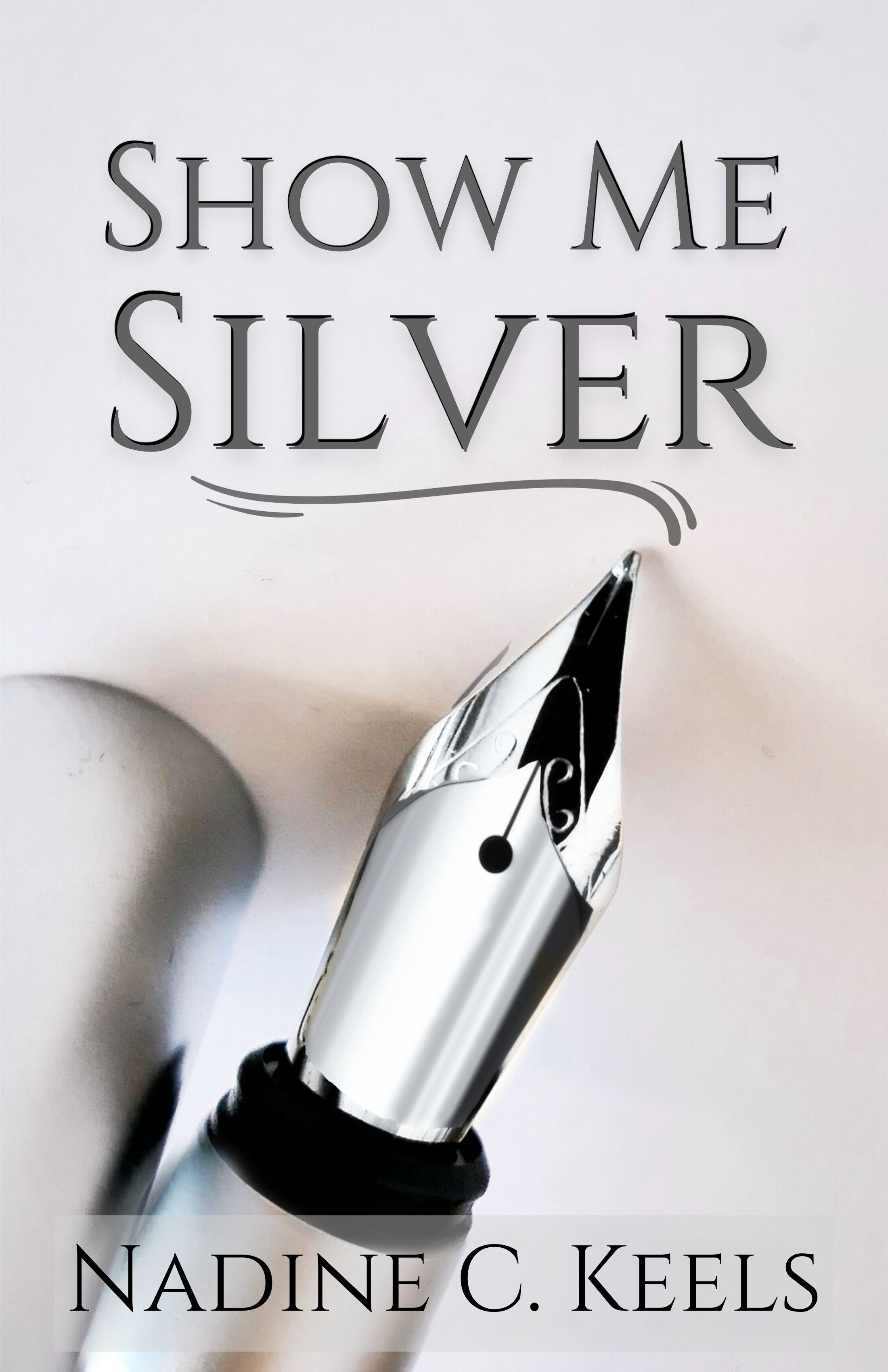 Show Me Silver (Kindle Edition)