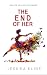 The End of Her (The Hardcore Series, #10)