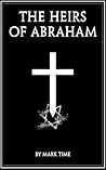 The Heirs of Abraham