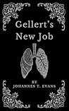 Gellert's New Job...