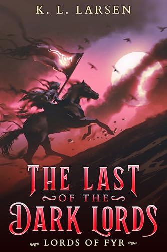 The Last of the Dark Lords (Kindle Edition)