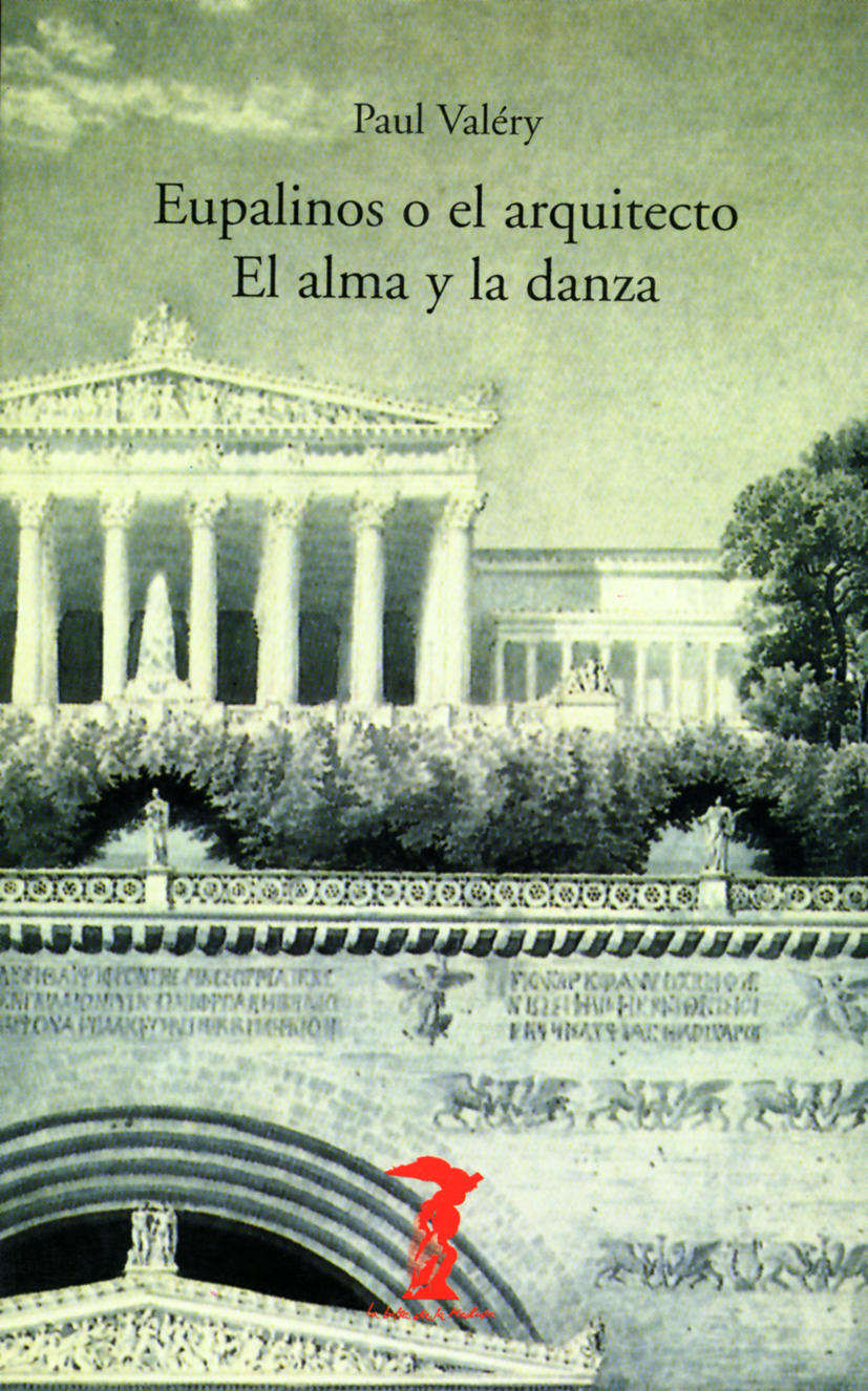 Eupalinos o el arquitecto. El alma y la danza (Paperback)
