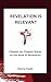 Revlelation is Relevant: Ch...