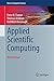 Applied Scientific Computing: With Python (Texts in Computer Science)