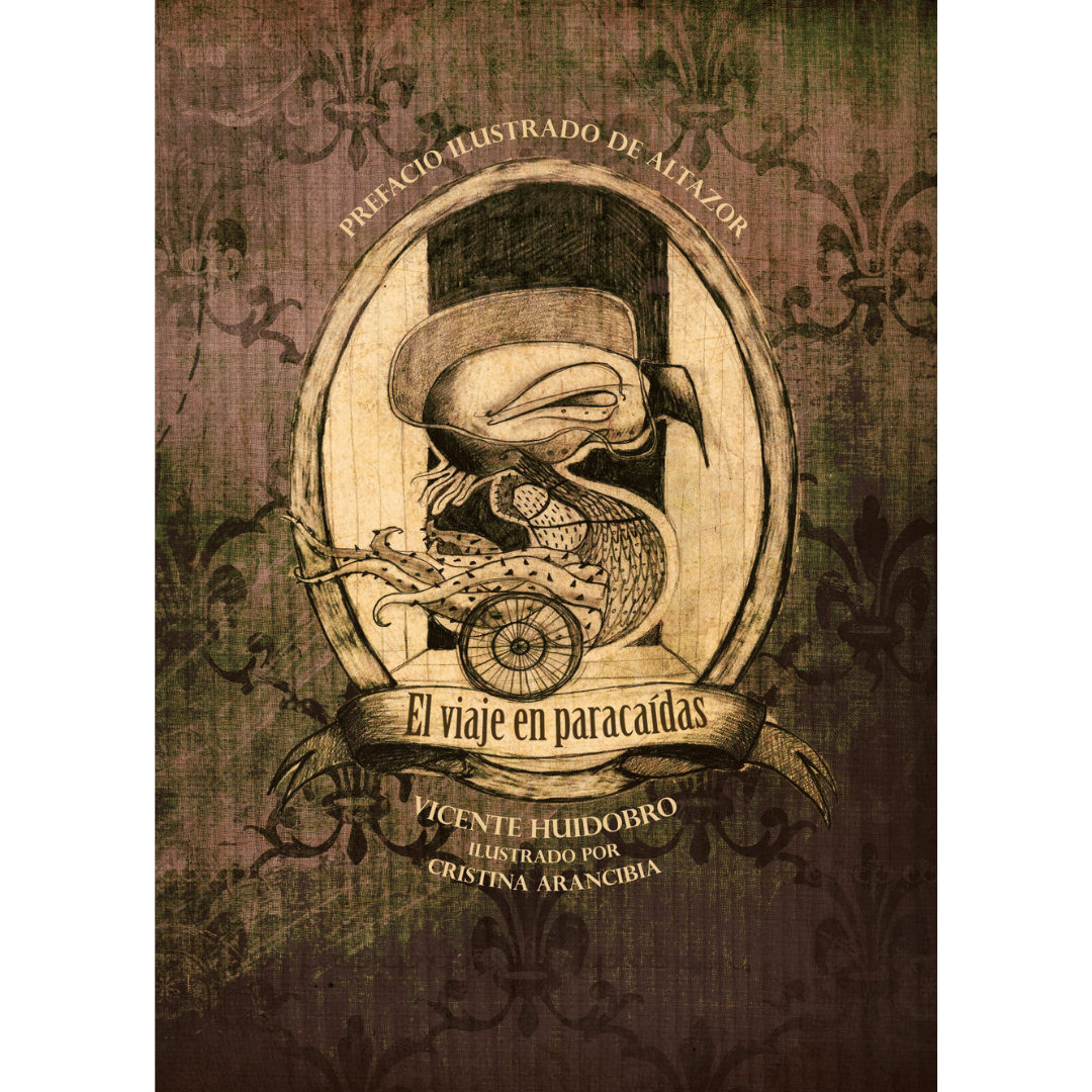 El viaje en paracaídas: prefacio ilustrado de Altazor