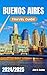 Buenos Aires Travel Guide 2024/2025 by Jane M. Beasley