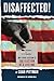 Disaffected!: Access vs. Apathy Why Every Election is The Election of a Lifetime