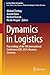Dynamics in Logistics: Proceedings of the 9th International Conference LDIC 2024, Bremen, Germany (Lecture Notes in Logistics)