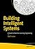 Building Intelligent Systems: A Guide to Machine Learning Engineering