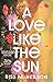 A Love Like the Sun