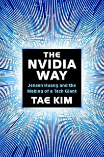 The Nvidia Way by Tae Kim