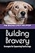 Building Bravery: Strategie...
