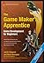 The Game Maker's Apprentice: Game Development for Beginners