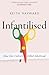 Infantilised: How Our Culture Killed Adulthood