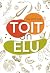 Toit on elu