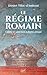 Le régime romain. Cuisine et santé dans la Rome antique by Dimitri TILLOI D'AMBROSI