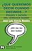 ¿Qué queremos decir cuando decimos...?: Frases y dichos del lenguaje diario