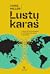 Lustų karas. Kova dėl technologinės viršenybės šių dienų pasaulyje