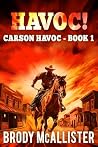 Havoc!: Carson Ha...