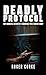Deadly Protocol