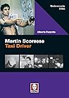 Martin Scorsese: Taxi driver (Universale/film) (Italian Edition)