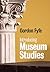 Introducing Museum Studies