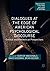 Dialogues at the Edge of American Psychological Discourse by Heather MacDonald