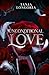 Unconditional Love: Special edition with BLACK pages
