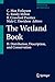 The Wetland Book: II: Distribution, Description, and Conservation