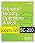 Exam Ref SC-200 Microsoft Security Operations Analyst